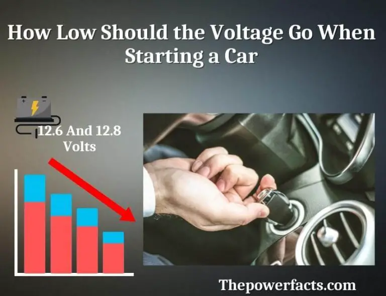 How Low Should the Voltage Go When Starting a Car? The Power Facts