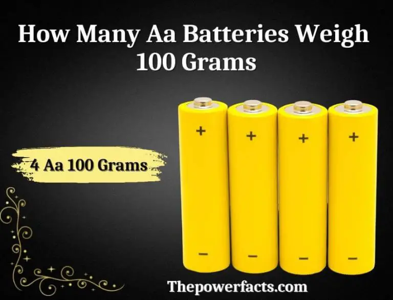 How Many AA Batteries Weigh 100 Grams? The Power Facts