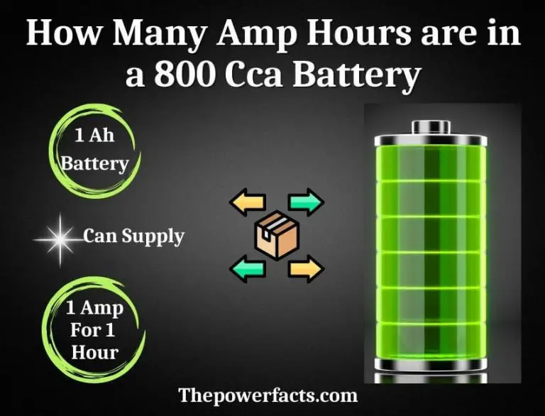 how-many-amp-hours-are-in-an-800-cca-battery-the-power-facts