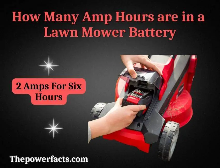 how many amp hours are in a lawn mower battery