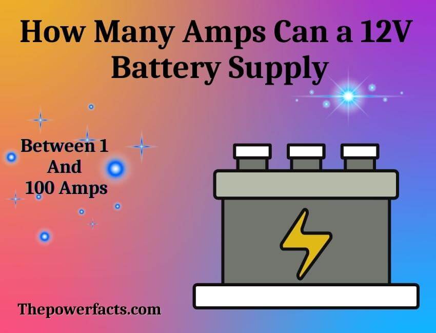 how many amps can a 12v battery supply