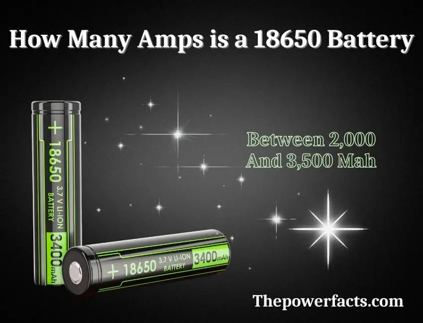 how many amps is a 18650 battery