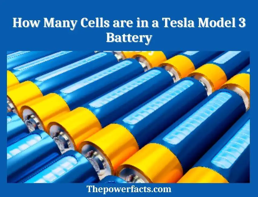 how many cells are in a tesla model 3 battery