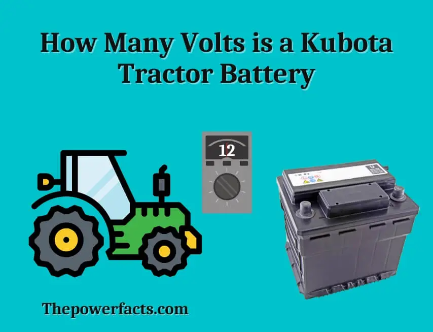 how many volts is a kubota tractor battery