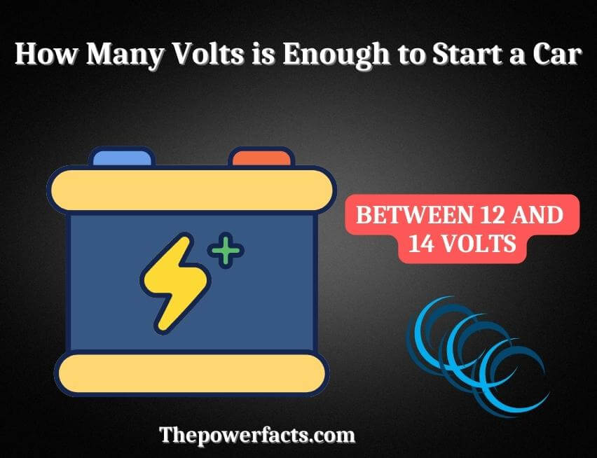 how many volts is enough to start a car
