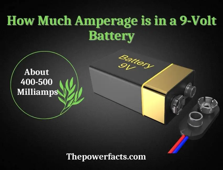 how much amperage is in a 9-volt battery
