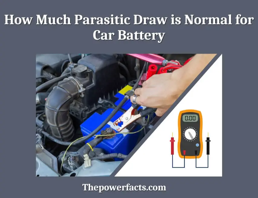 how much parasitic draw is normal for car battery