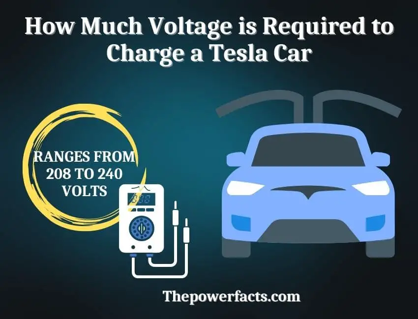 how much voltage is required to charge a tesla car