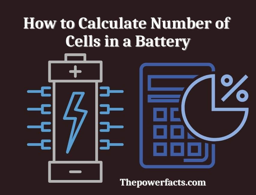 How To Calculate The Number Of Cells In A Battery Described The Full 