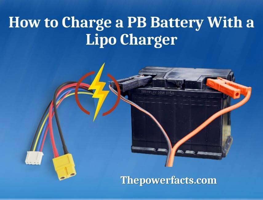 how to charge a pb battery with a lipo charger