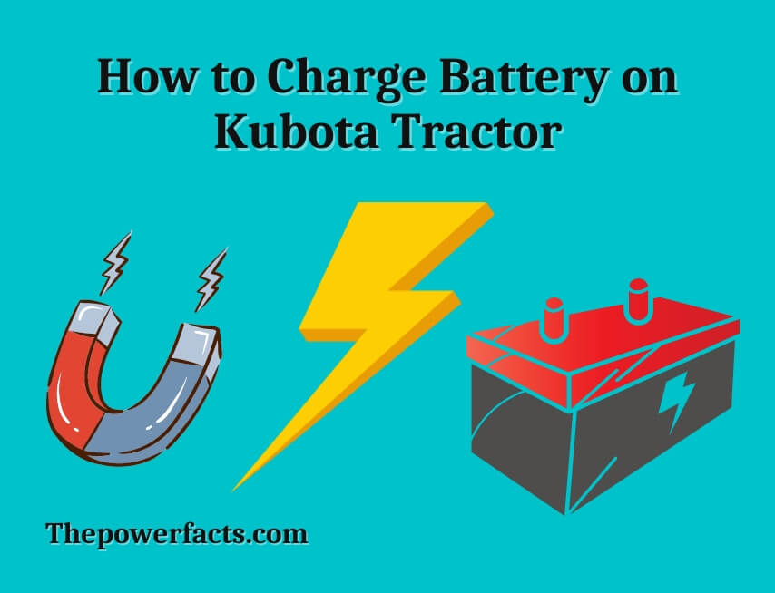 how to charge battery on kubota tractor