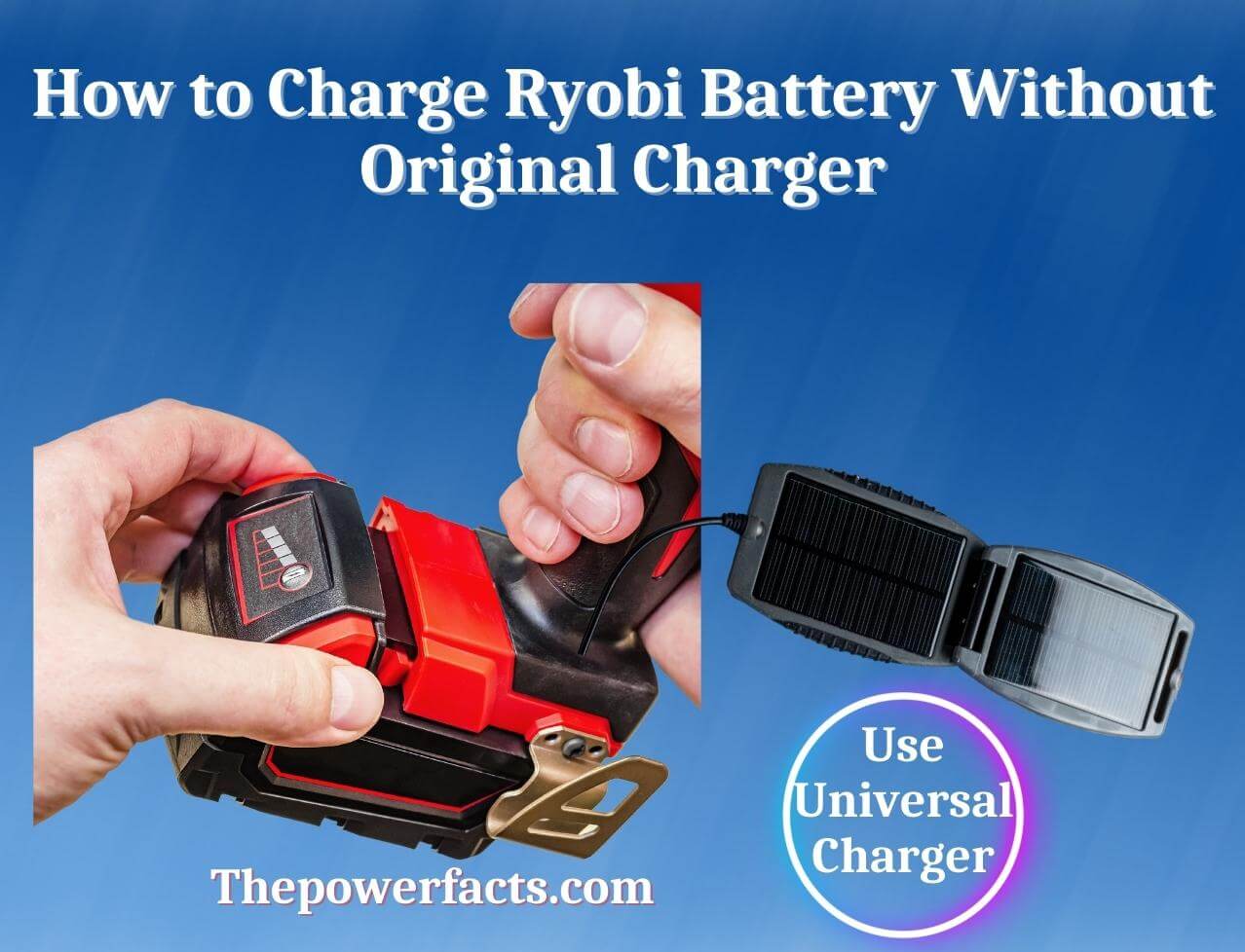 how to charge ryobi battery without original charger