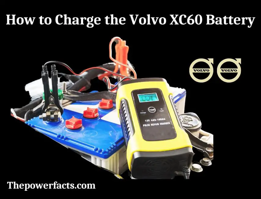 how to charge the volvo xc60 battery