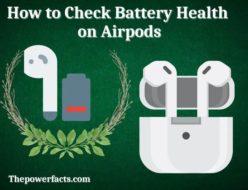 how to check battery health on airpods