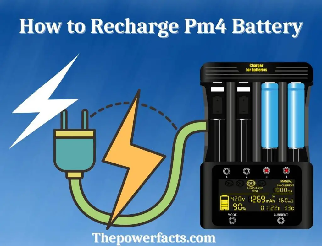 how to recharge pm4 battery