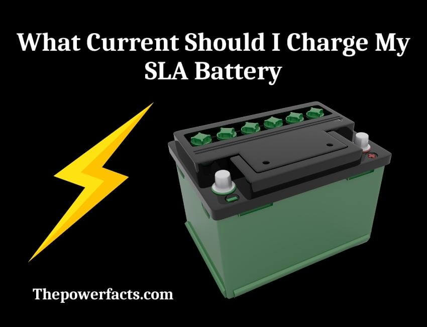 what current should i charge my sla battery