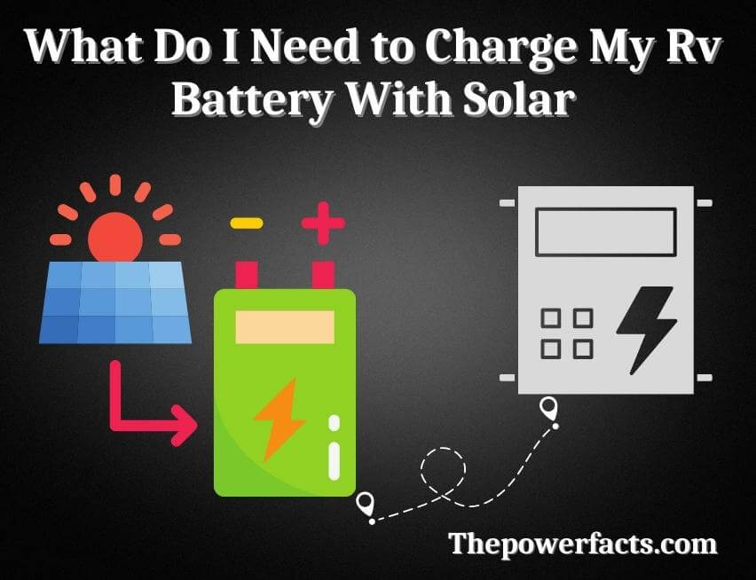 what do i need to charge my rv battery with solar