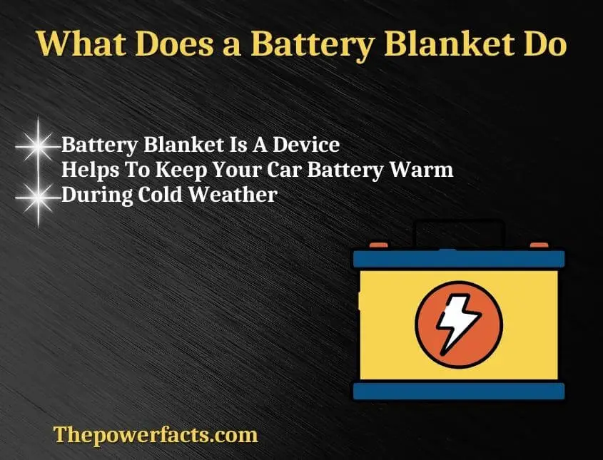 what does a battery blanket do