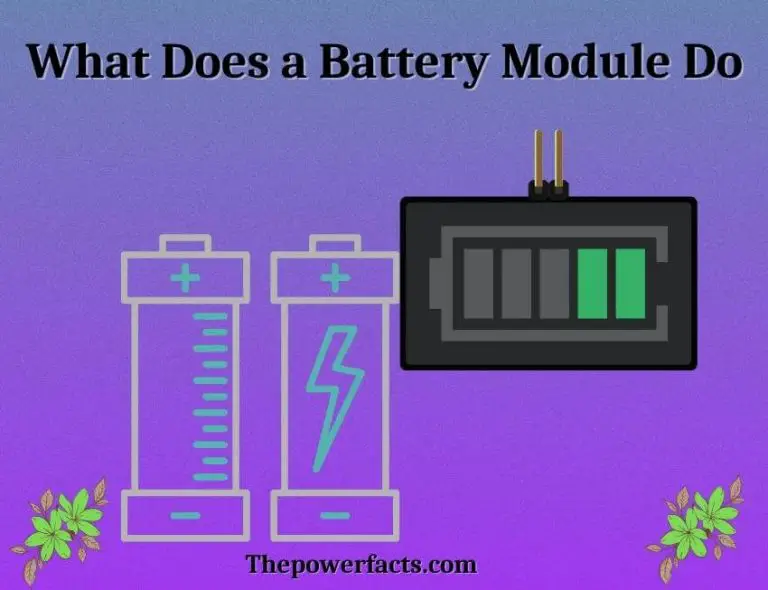 What Does a Battery Module Do? (Battery Module Components) - The Power ...