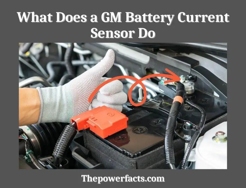 what does a gm battery current sensor do