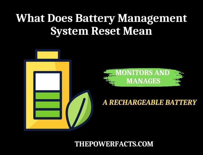 what does battery management system reset mean