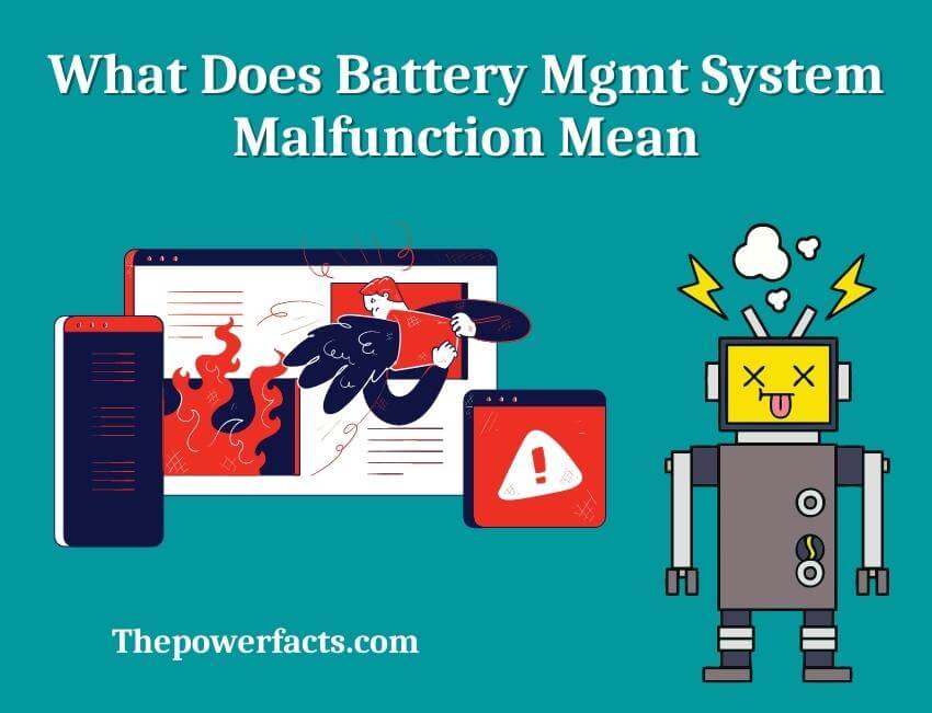 what does battery mgmt system malfunction mean