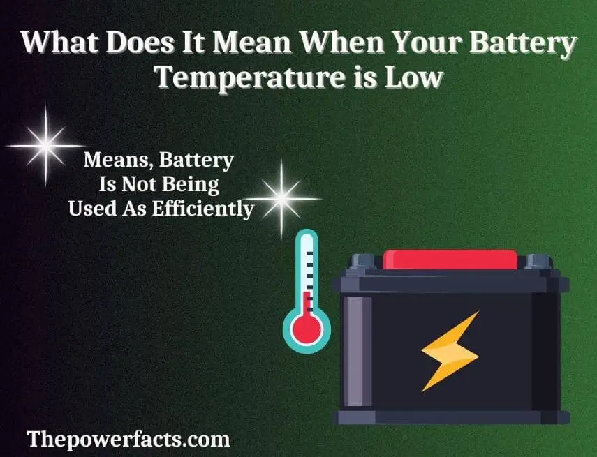 what does it mean when your battery temperature is low