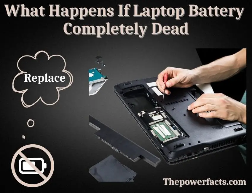 what happens if laptop battery completely dead