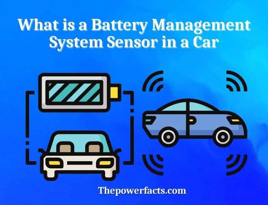what is a battery management system sensor in a car