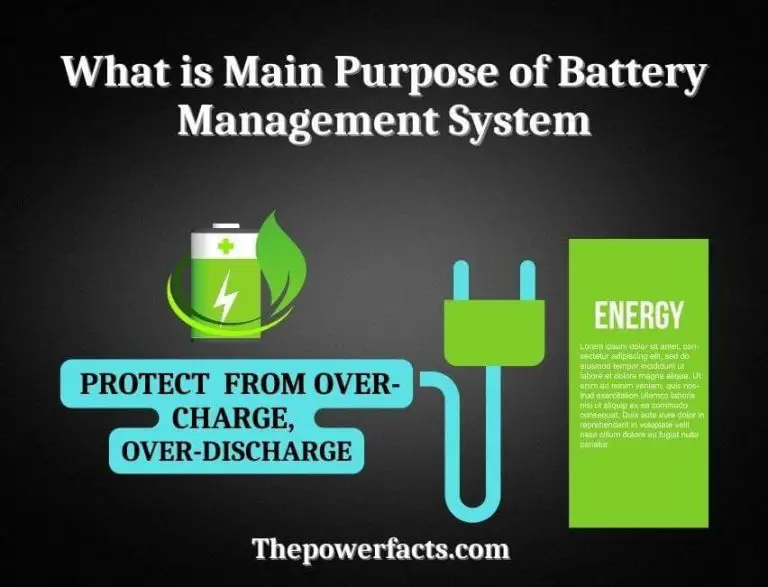 What is the Main Purpose of Battery Management System? The Power Facts