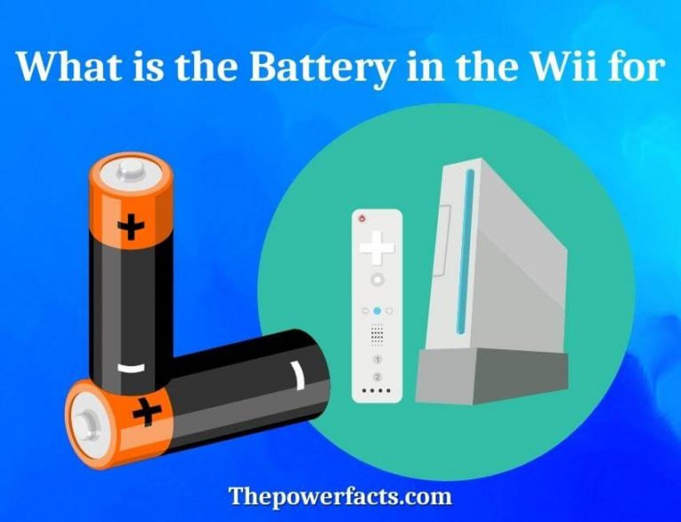 What is the Battery in the Wii for? (Here is the Answer) The Power Facts