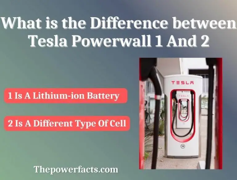 What Is The Difference Between Tesla Powerwall 1 And 2? - The Power Facts