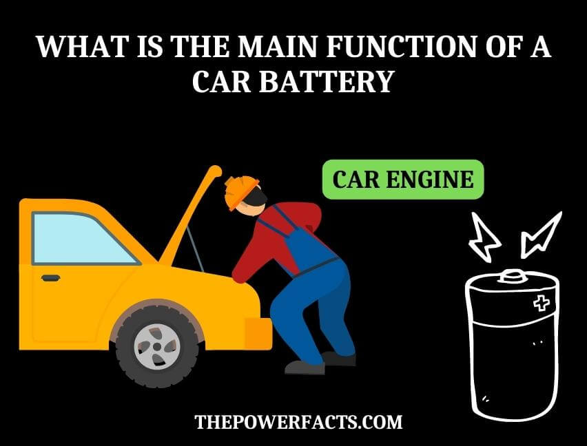 what is the main function of a car battery