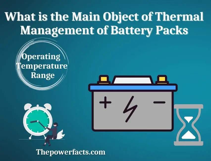 what is the main object of thermal management of battery packs