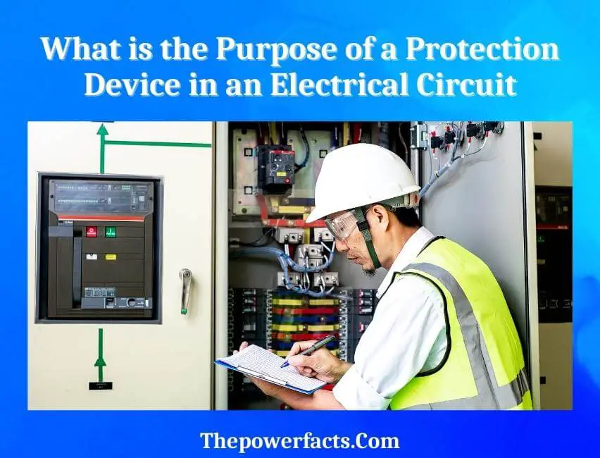 what is the purpose of a protection device in an electrical circuit