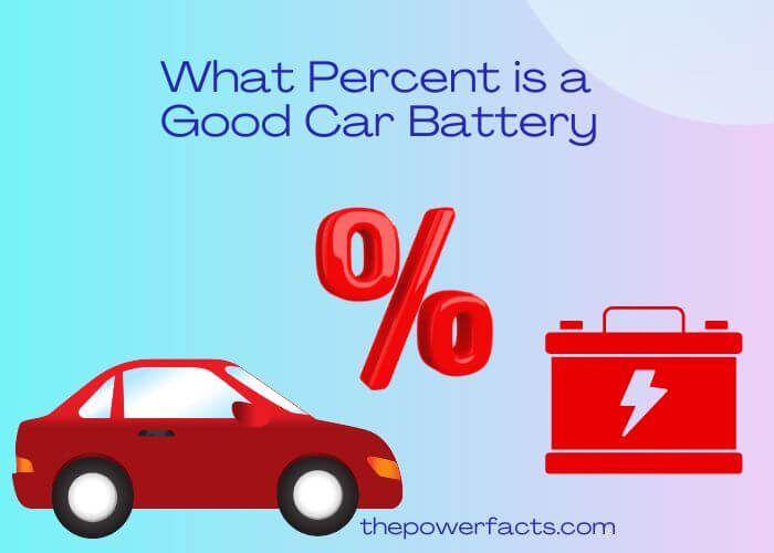 what percent is a good car battery