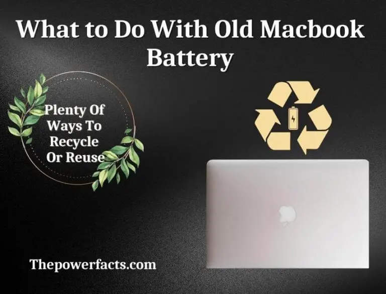 what-to-do-with-old-macbook-battery-the-power-facts