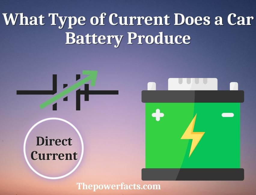 what type of current does a car battery produce