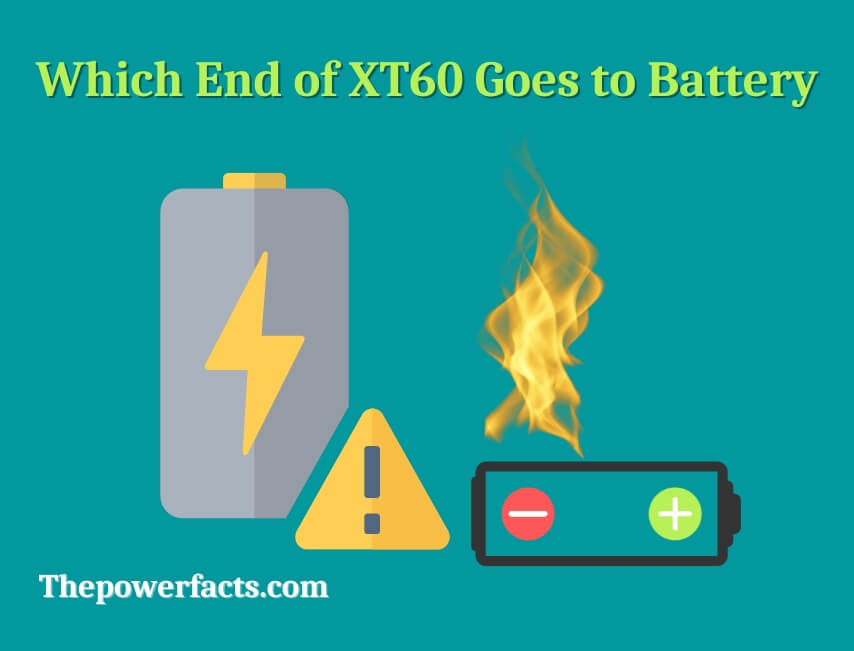 which end of xt60 goes to battery
