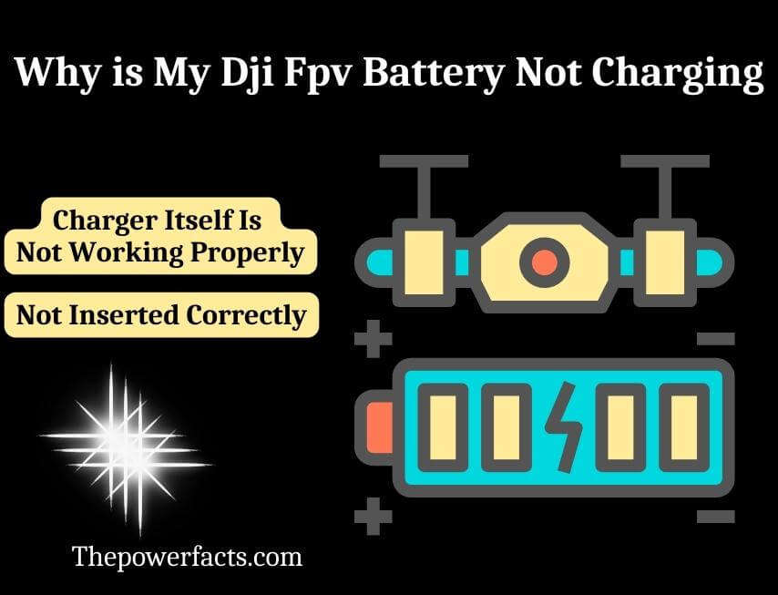 why is my dji fpv battery not charging