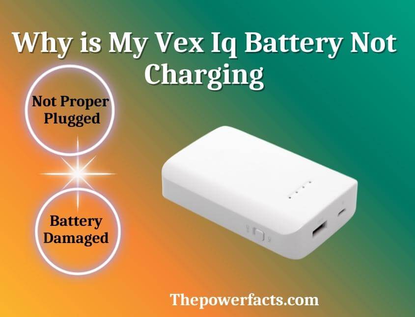 why is my vex iq battery not charging