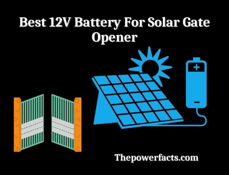 best 12v battery for solar gate opener