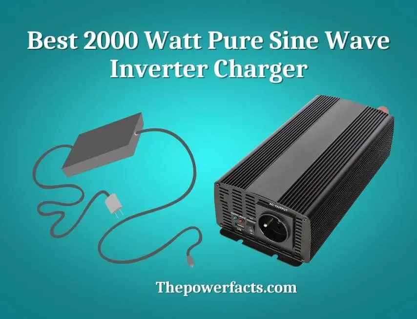 best 2000 watt pure sine wave inverter charger
