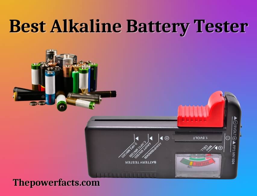 best alkaline battery tester