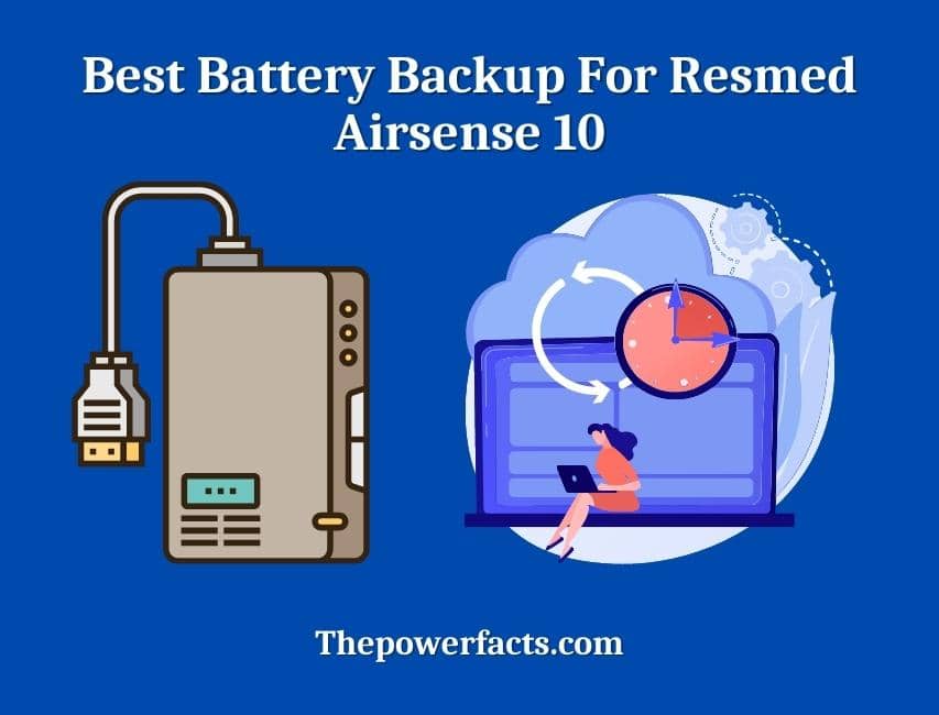 best battery backup for resmed airsense 10