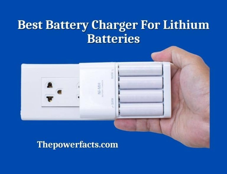 The Complete Guide to 8 Best Battery Charger For Lithium Batteries