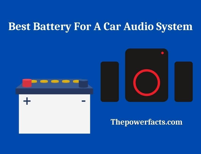 best battery for a car audio system