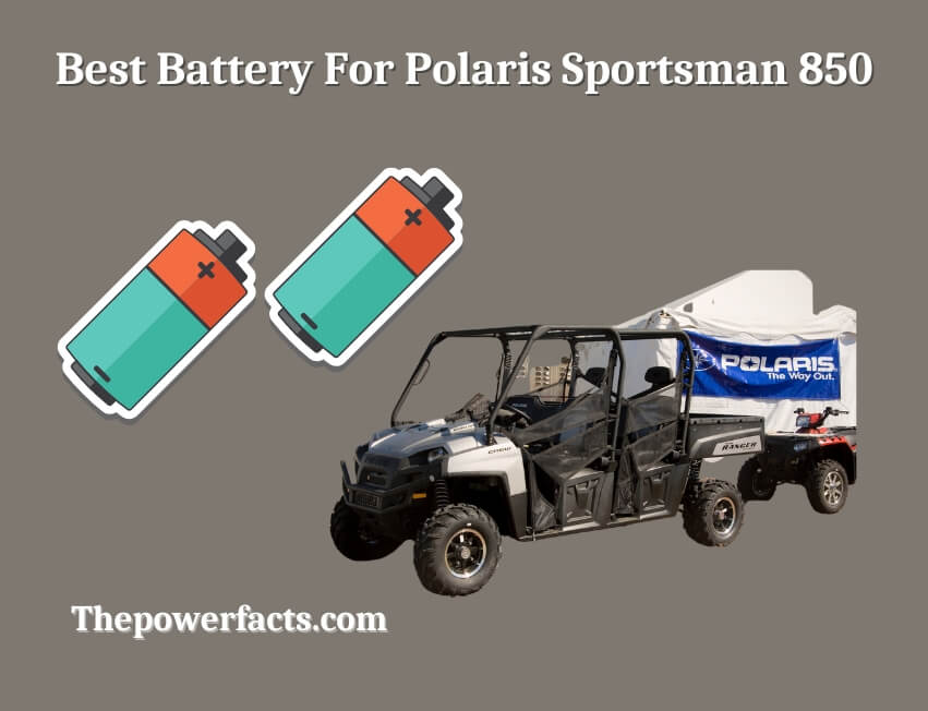 best battery for polaris sportsman 850