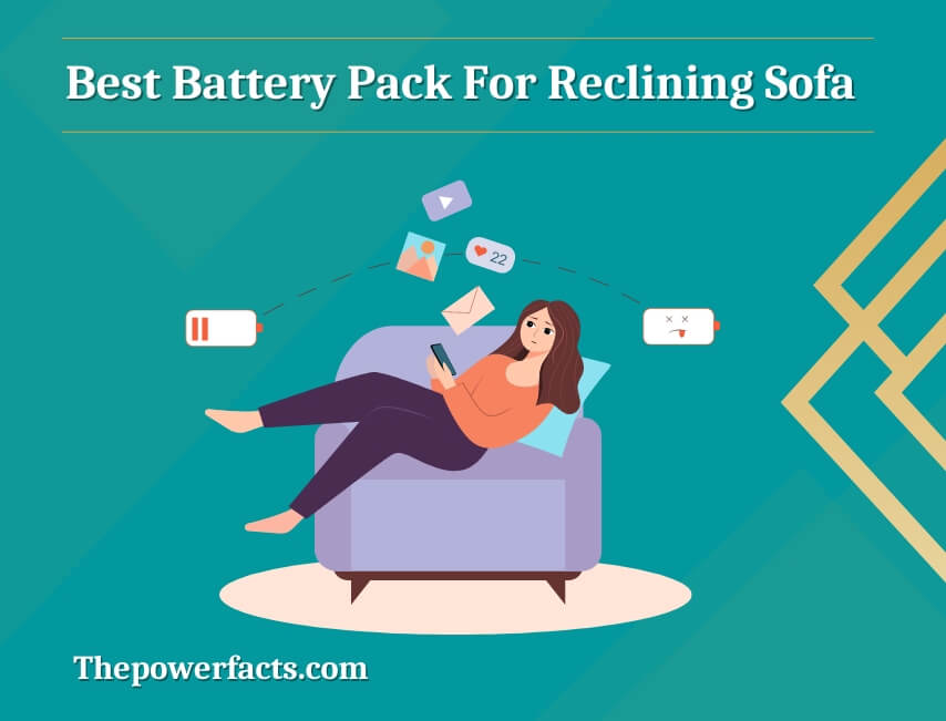 best battery pack for reclining sofa