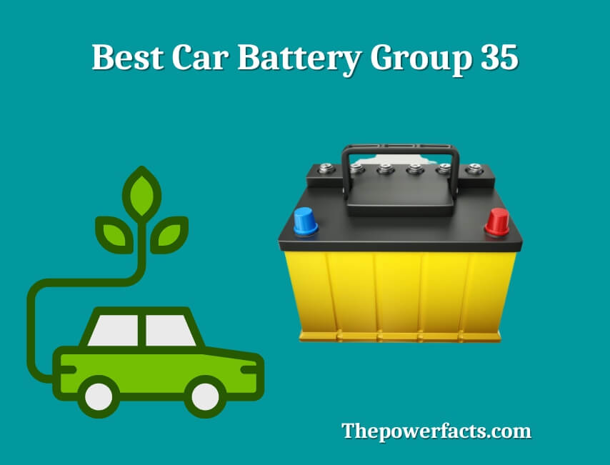 best car battery group 35